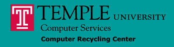 Temple University Computer Services Computer Recycling Center